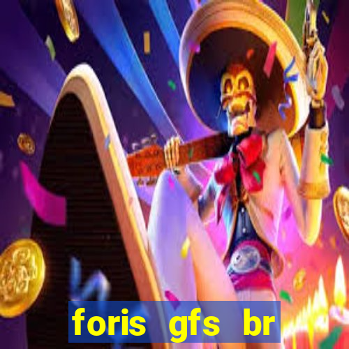 foris gfs br instituicao de pagamento ltda